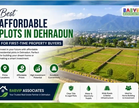 Best Affordable Plots in Dehradun for First-Time Property Buyers